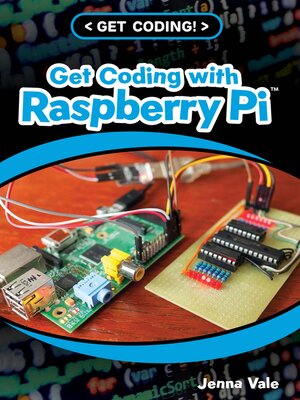 cover image of Get Coding with Raspberry Pi